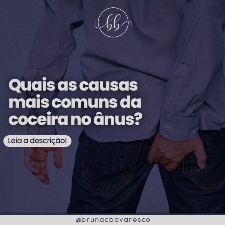 Quais as causas mais comuns da coceira no ânus? — Bruna Bavaresco